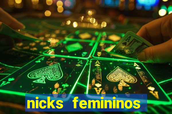 nicks femininos para jogos